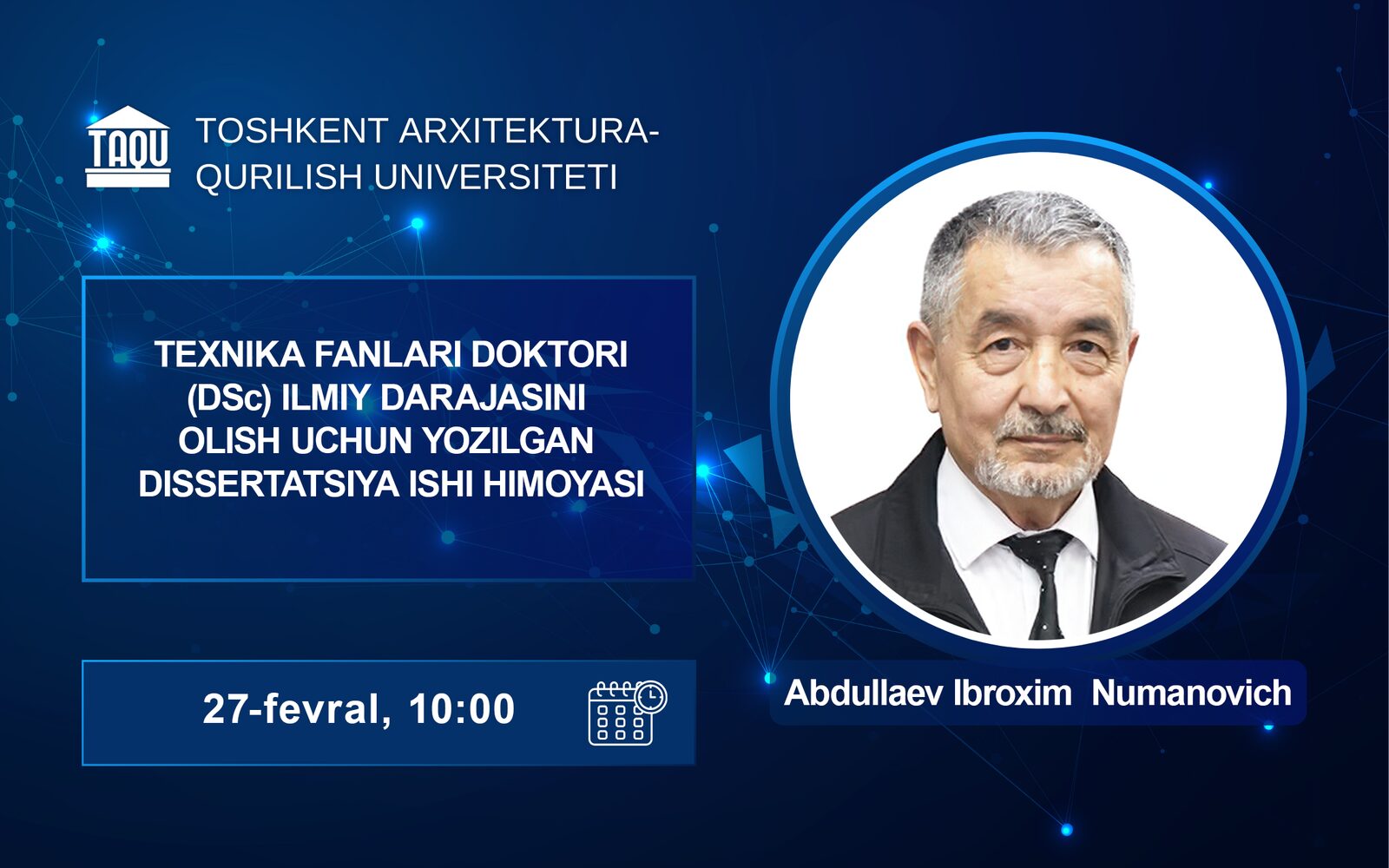 Abdullaev Ibroxim Numanovichning texnika fanlari doktori (DSc) dissertatsiya ishi himoyasi to‘g‘risida